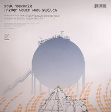Load image into Gallery viewer, Soul Mekanik : Never Touch That Switch (12&quot;)

