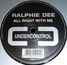 Load image into Gallery viewer, Ralphie Dee : All Right With Me (12&quot;)
