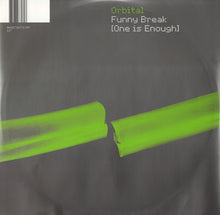 Load image into Gallery viewer, Orbital : Funny Break (One Is Enough) (12", Single)
