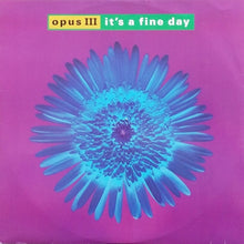 Load image into Gallery viewer, Opus III : It's A Fine Day (12", Single)
