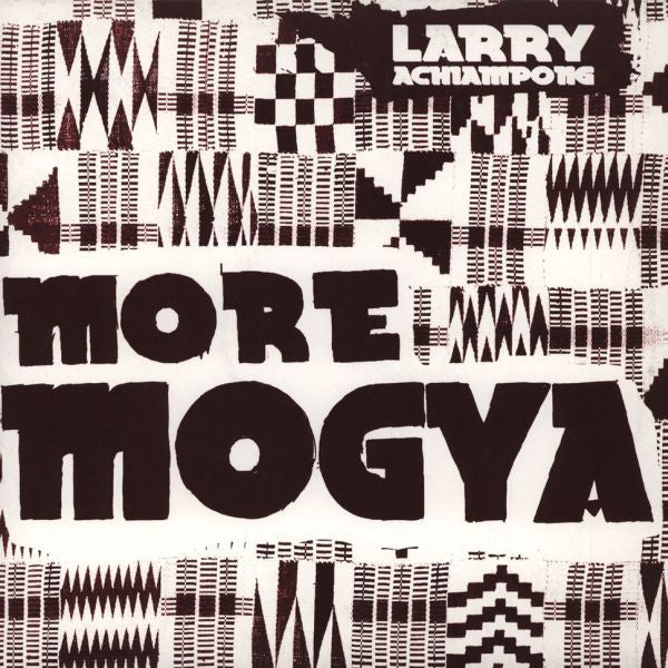 Larry Achiampong : More Mogya (LP)