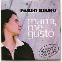 Pablo Bicho : Mami, Me Gustó (The Remixes) (12