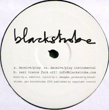 Load image into Gallery viewer, Black Strobe : Deceive/Play (12")
