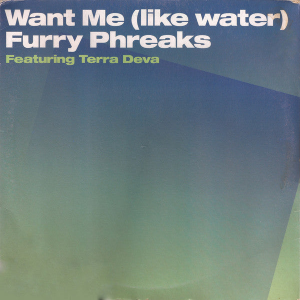 Furry Phreaks Featuring Terra Deva : Want Me (Like Water) (2x12