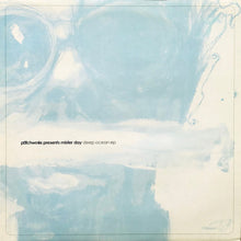 Load image into Gallery viewer, Patchworks Presents Mr. Day : Deep Ocean EP (12", EP)
