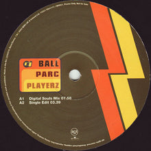 Load image into Gallery viewer, Ball Parc Playerz : Of R Timez (12&quot;, Promo)
