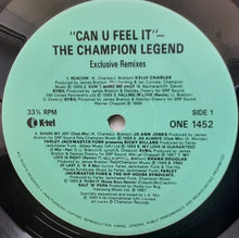 Load image into Gallery viewer, Various : Can U Feel It? - The Champion Legend (2xLP, Comp, Mixed)
