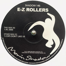 Load image into Gallery viewer, E-Z Rollers : RS2000 / Cops Don't Like Us (12")
