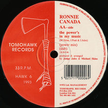 Load image into Gallery viewer, Ronnie Canada : The Power&#39;s In My Music (12&quot;)
