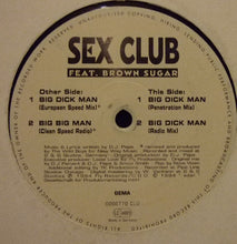 Load image into Gallery viewer, Sex Club Feat. Brown Sugar (6) : Big Dick Man (12&quot;)
