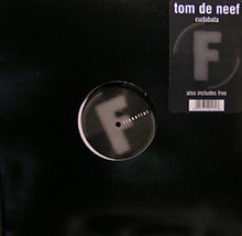Load image into Gallery viewer, Tom De Neef : Cudabata / Free (12&quot;)
