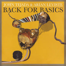 Load image into Gallery viewer, John Tejada &amp; Arian Leviste : Back For Basics (2x12", Album)
