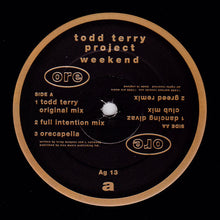 Load image into Gallery viewer, Todd Terry Project* : Weekend (12")
