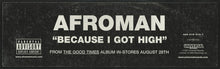 Load image into Gallery viewer, Afroman : Because I Got High (12")
