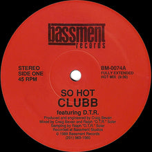 Load image into Gallery viewer, Clubb : So Hot (12")

