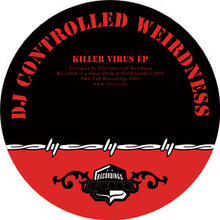 Load image into Gallery viewer, DJ Controlled Weirdness : Killer Virus EP (12", EP)
