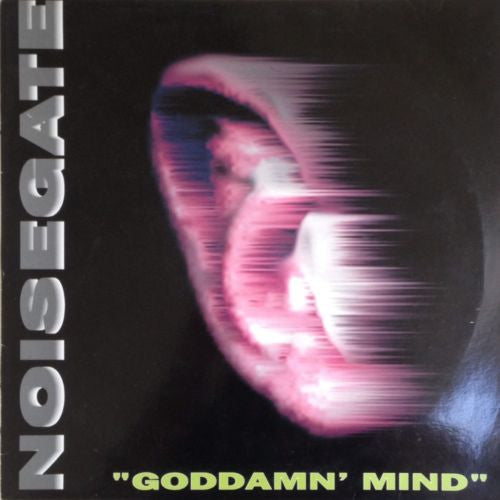 Noisegate : Goddamn' Mind (12