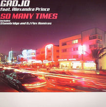 Load image into Gallery viewer, Gadjo Feat. Alexandra Prince : So Many Times (12")

