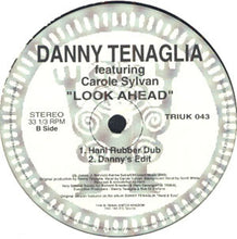 Load image into Gallery viewer, Danny Tenaglia Featuring Carole Sylvan : Look Ahead (12")
