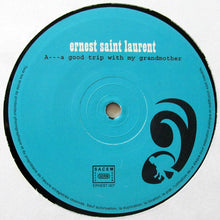 Load image into Gallery viewer, Ernest Saint Laurent : A Good Trip With My Grandmother (12")
