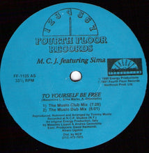 Load image into Gallery viewer, M.C.J. Featuring Sima : To Yourself Be Free (12")
