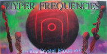 Load image into Gallery viewer, Hyper Frequencies : Red Crystal Moon (10", Ora)
