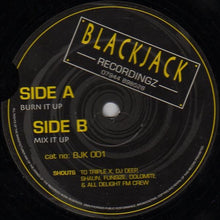 Load image into Gallery viewer, Blackjack (3) : Burn It Up / Mix It Up (12")
