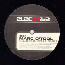 Load image into Gallery viewer, Marc O&#39;Tool : X.L.R.8.R. EP (12&quot;, EP)
