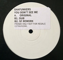 Load image into Gallery viewer, Shafunkers : You Don&#39;t See Me (12&quot;)
