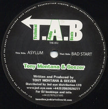 Load image into Gallery viewer, Tony Montana (3) &amp; Geezer : Bad Start / Asylum (12")
