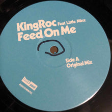 Load image into Gallery viewer, King Roc Featuring Little Minx : Feed On Me (12")
