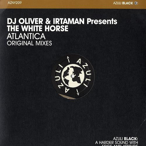 DJ Oliver & Irtaman Presents The White Horse : Atlantica (12