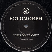 Load image into Gallery viewer, Ectomorph : Chromed Out (12&quot;)
