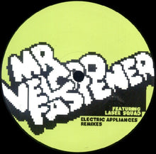 Load image into Gallery viewer, Mr. Velcro Fastener Featuring Laser Squad : Electric Appliances Remixes (12")
