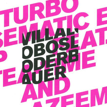 Load image into Gallery viewer, Ricardo Villalobos &amp; Max Loderbauer Feat. Tea Time &amp; Azeem : Turbo Sematic EP (12", EP)
