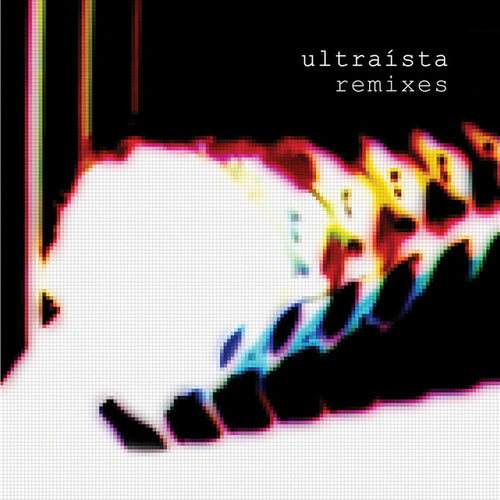 Ultraísta : Ultraísta Remixes (2x12