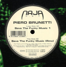 Load image into Gallery viewer, Piero Brunetti : Save The Funky Music (12")
