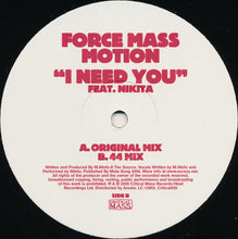 Load image into Gallery viewer, Force Mass Motion Feat. Nikita : I Need You (12&quot;)
