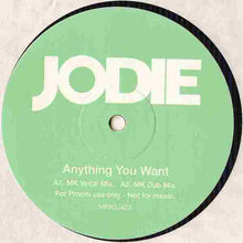 Load image into Gallery viewer, Jodie* : Anything You Want (2x12&quot;, Promo)

