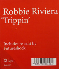Load image into Gallery viewer, Robbie Riviera* : Trippin (12&quot;)
