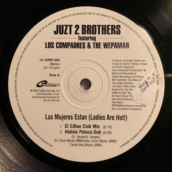 Juzt 2 Brothers featuring Los Compadres & The Wepaman* : Las Mujeres Estan (Ladies Are Hot!) (12