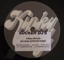 Load image into Gallery viewer, Sucker DJ&#39;s : Circles / Outdoor Punks (12&quot;, Promo, W/Lbl, Sti)
