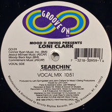 Load image into Gallery viewer, Mood II Swing Presents Loni Clark : Searchin&#39; (12&quot;)
