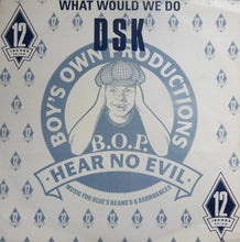 Load image into Gallery viewer, DSK : What Would We Do (12")

