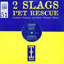 Load image into Gallery viewer, 2 Slags : Pet Rescue (12")
