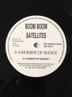 Boom Boom Satellites : 4 A Moment Of Silence (12
