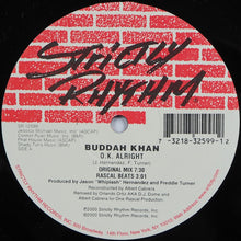 Load image into Gallery viewer, Buddah Khan : O.K. Alright (12")
