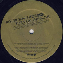 Load image into Gallery viewer, Roger Sanchez Ft. GTO (2) : Turn On The Music (12&quot;, S/Sided)
