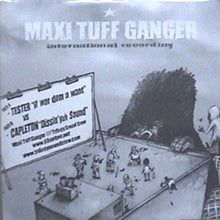 Load image into Gallery viewer, Tester Vs Capleton : Maxi Tuff Ganger (12&quot;)

