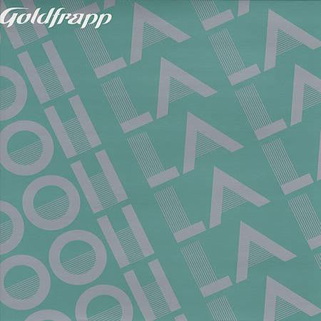Goldfrapp : Ooh La La (12